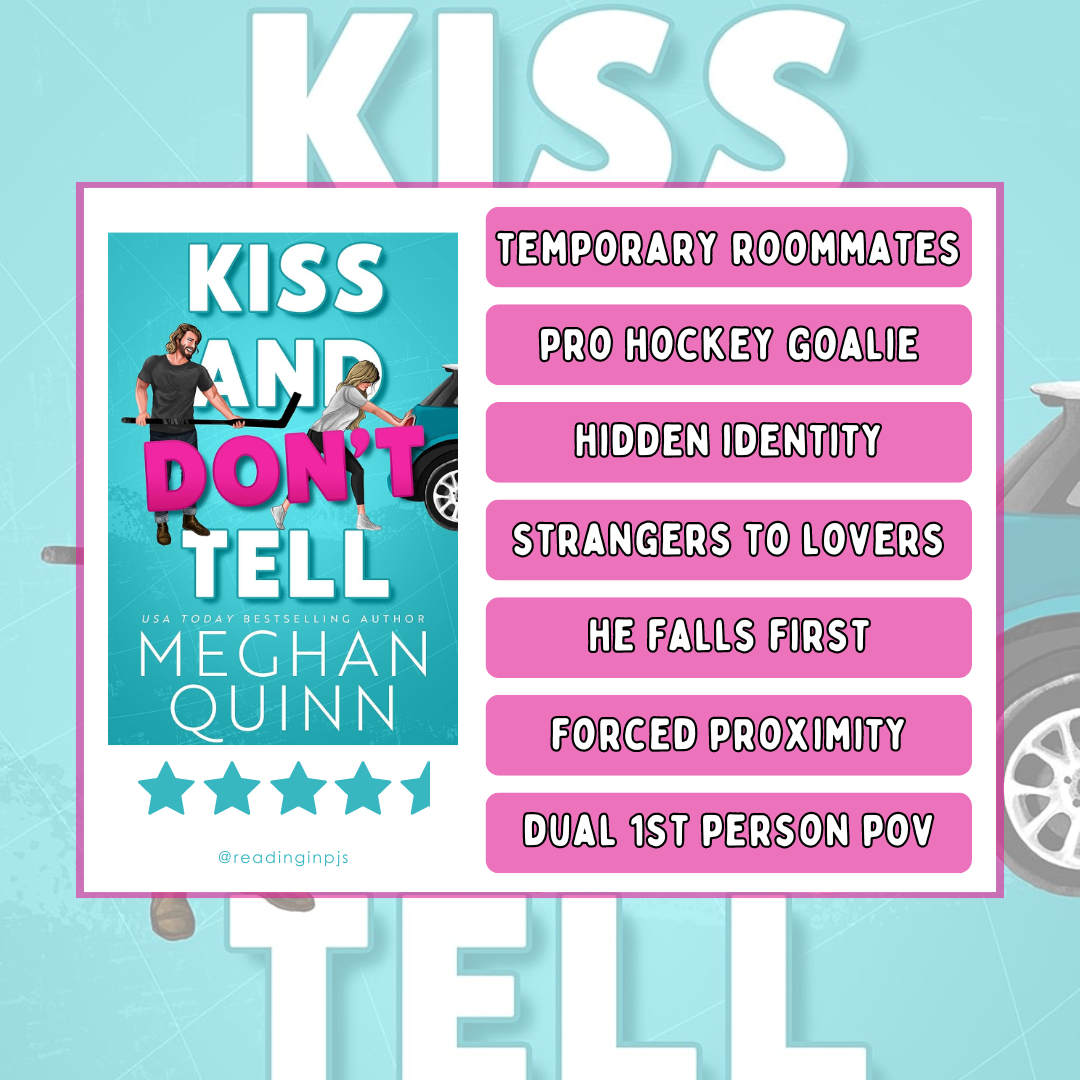 Kiss and Dont Tell by Meghan Quinn_Romance Book Review by Reading in PJs Kiss and Dont Tell by Meghan Quinn_Romance Book Review by Reading in PJs
